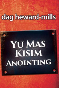 Title: Yu Mas Kisim Anointing, Author: Dag Heward-Mills