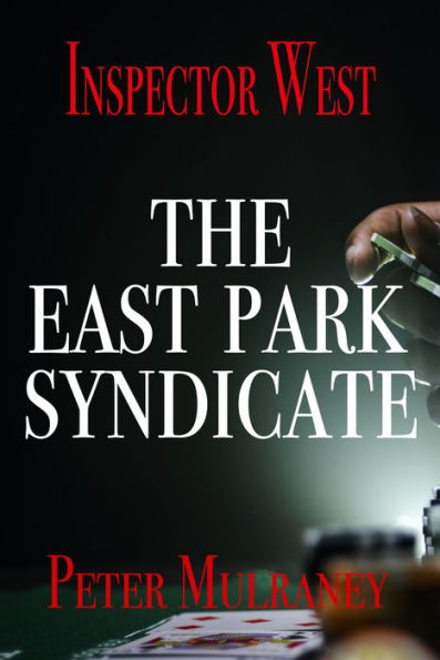 The East Park Syndicate (Inspector West, #6)