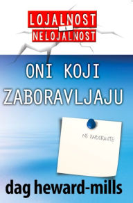 Title: Oni Koji Zaboravljaju, Author: Dag Heward-Mills