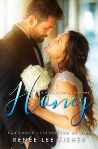 Title: Honey, Author: Renee Lee Fisher