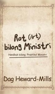 Title: Rot (Art) Bilong Ministri, Author: Dag Heward-Mills