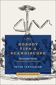 Title: Nobody Tips A Scandiscope, Author: Peter Tertzakian