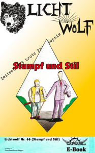 Title: Lichtwolf Nr. 66 (Stumpf und Stil), Author: Timotheus Schneidegger