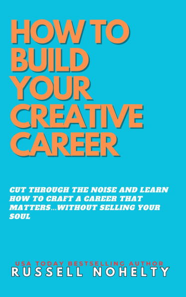 How to Build Your Creative Career