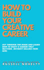 How to Build Your Creative Career