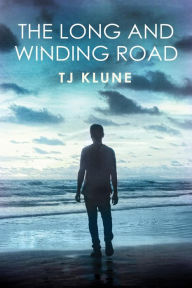 Title: The Long and Winding Road (Bear, Otter, and the Kid Chronicles #4), Author: TJ Klune