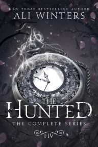Title: The Hunted: The Complete Series (The Hunted Series), Author: Ali Winters