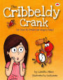 The Cribbeldy Crank: Or How To Train An Angry Bug (Red Beetle Picture Books, #5)