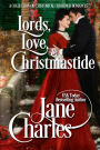 Lords, Love and Christmastide ~ A Historical Christmas Collection