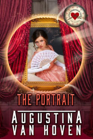 Title: The Portrait (Love Through Time), Author: Augustina Van Hoven