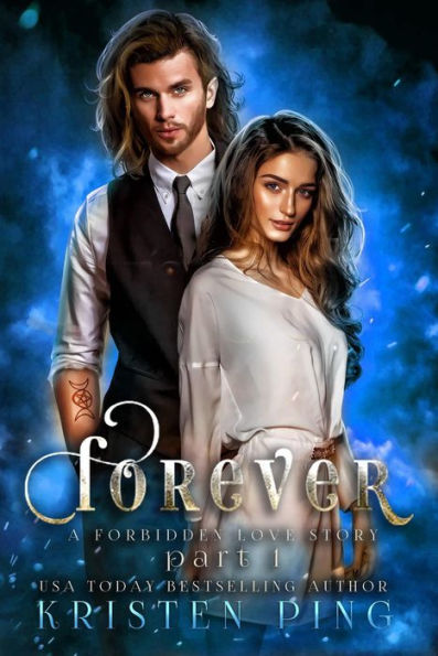 Forever Part I: A Forbidden love Story: Guardians of Monsters Saga (Royal Mages, #2)