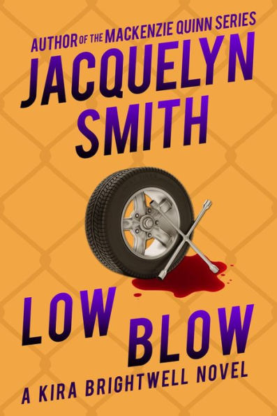 Low Blow: A Kira Brightwell Novel (Kira Brightwell Mysteries, #3)