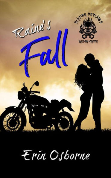 Raine's Fall (Blazing Outlaws MC)