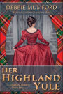 Her Highland Yule (The Logans of Lastalrig, #2)