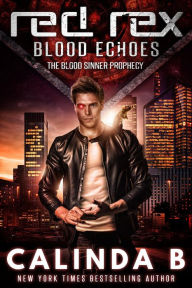 Title: Red Rex: Blood Echoes, Author: Calinda B