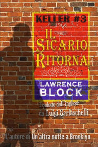 Title: Il Sicario Ritorna (Keller, #3), Author: Lawrence Block