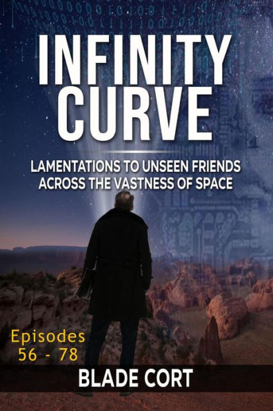 Infinity Curve - Lamentations to Unseen Friends Across the Vastness of Space (Predictable Paths, #5)