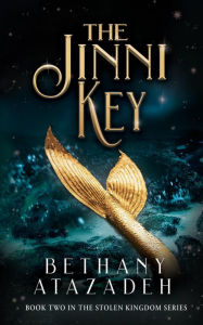 Free audio inspirational books download The Jinni Key: A Little Mermaid Retelling RTF by Bethany Atazadeh 9780999536865 in English