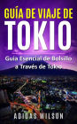 Guía de Viaje de Tokio (Viajes)