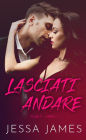 Lasciati andare (Club V, #1)