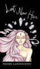 Lost Now Here (A Magical Realism Trilogy, #2)