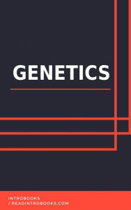 Title: Genetics, Author: IntroBooks Team