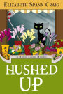 Hushed Up (A Myrtle Clover Cozy Mystery, #15)