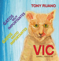 Title: VIC Gatos Muito Importantes, Author: Tony Ruano
