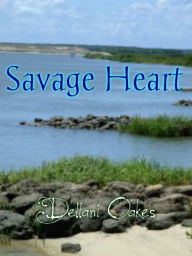 Title: Savage Heart, Author: Dellani Oakes