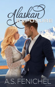 Title: Alaskan Exposure, Author: A.S. Fenichel