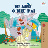 Title: Eu Amo o Meu Pai (Portuguese - Portugal Bedtime Collection), Author: Shelley Admont