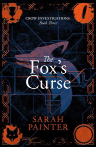 Free downloads ebooks pdf The Fox's Curse (Crow Investigations, #3) by Sarah Painter 9781916465244 in English 
