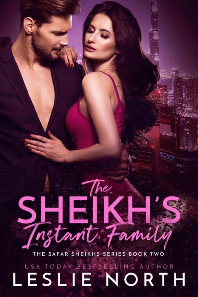 The Sheikh's Instant Family (The Safar Sheikhs Series, #2)