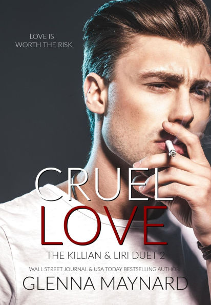 Cruel Love: Book 2 (The Killian & Liri Duet, #2)