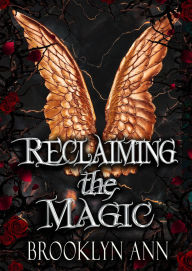 Title: Reclaiming the Magic (Brides of Prophecy, #7), Author: Brooklyn Ann