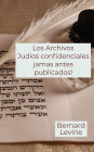 Los Archivos Judios confidenciales jamas antes publicados!