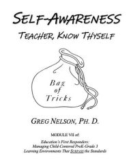 Title: Self-Awareness: Teacher, Know Thyself, Author: Greg Nelson