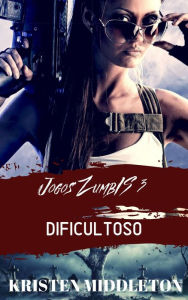 Title: Jogos Zumbis 3 (dificultoso), Author: Kristen Middleton