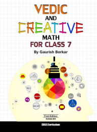 Title: Vedic and Creative Math for 7th (Vedic Math, #5), Author: Gaurish Borkar
