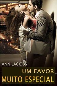 Title: Um Favor Muito Especial (Conexão San Antonio, #2), Author: Ann Jacobs