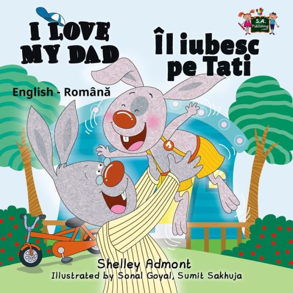 Îl iubesc pe Tati I Love My Dad (Romanian English Bedtime Collection)