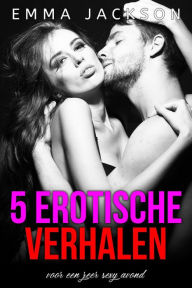 Title: 5 Erotische Verhalen, Author: Emma Jackson