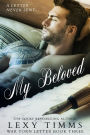My Beloved (War Torn Letters Series, #3)