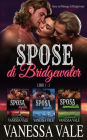 Le spose di Bridgewater, Serie sui Ménage di Bridgewater: Libri 1 - 3 (La série du ménage Bridgewater)