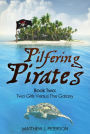 Pilfering Pirates (Two Girls Versus The Galaxy, #2)