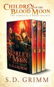 Title: Children of the Blood Moon: The Complete Trilogy, Author: S. D. Grimm