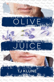 Title: Olive Juice, Author: TJ Klune