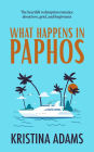 What Happens in Paphos (What Happens in..., #4)