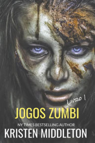 Title: Jogos Zumbi Livro 1, Author: Kristen Middleton
