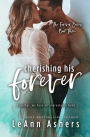 Cherishing His Forever (Forever Series, #3)